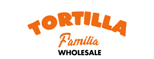 Tortilla Familia Wholesale